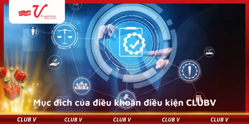 Mục đích của điều khoản điều kiện CLUBV